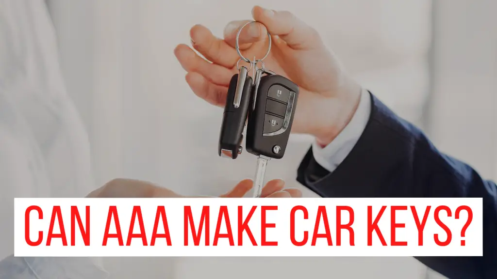Can AAA make Car keys