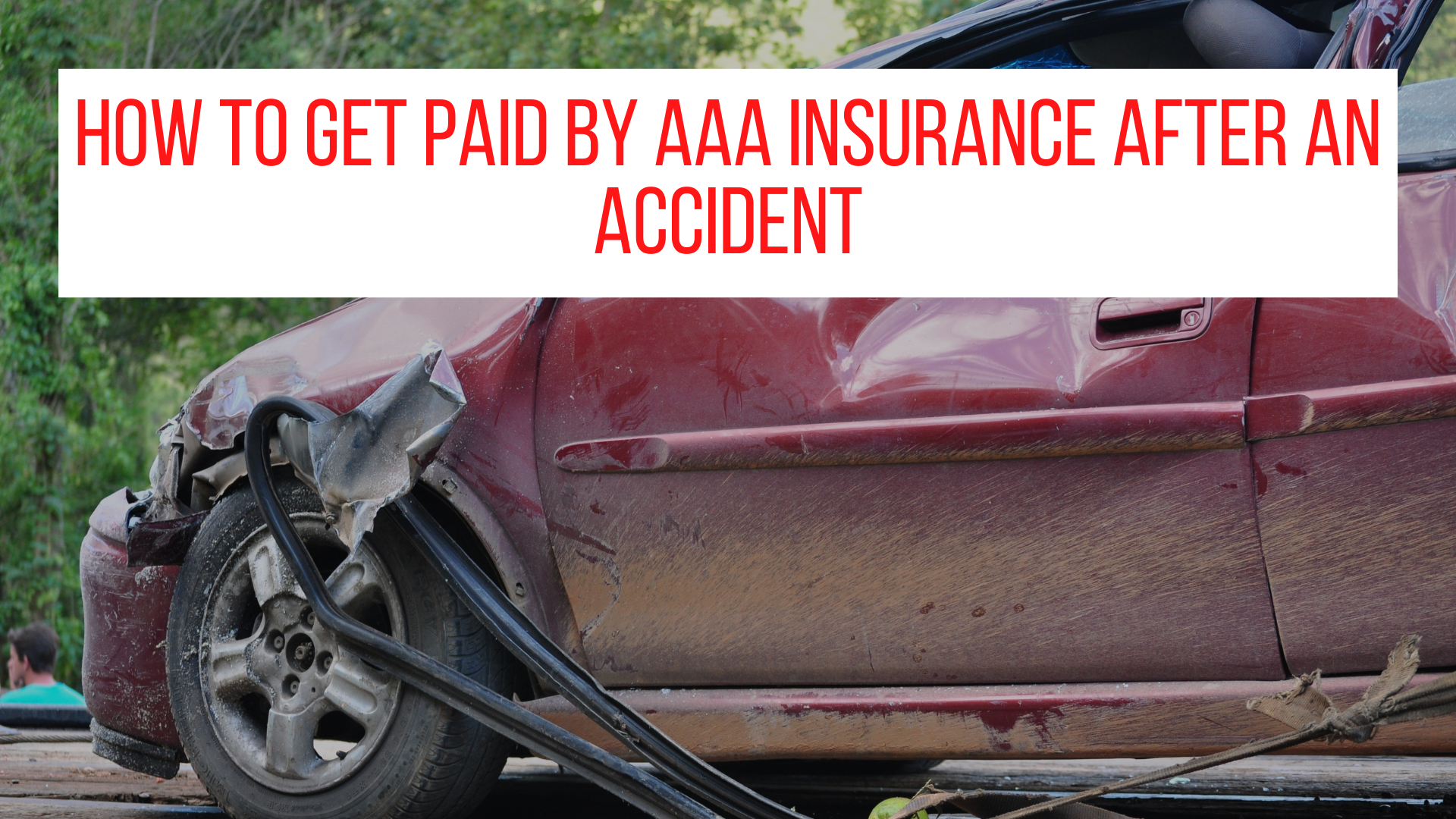 How to get paid by AAA insurance after an accident