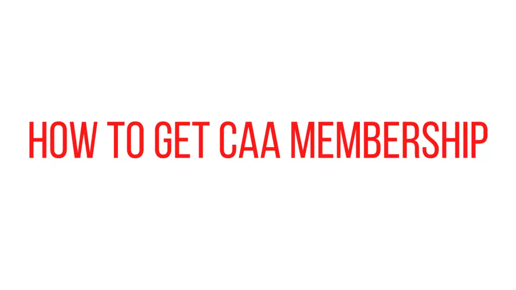 How to get CAA Membership